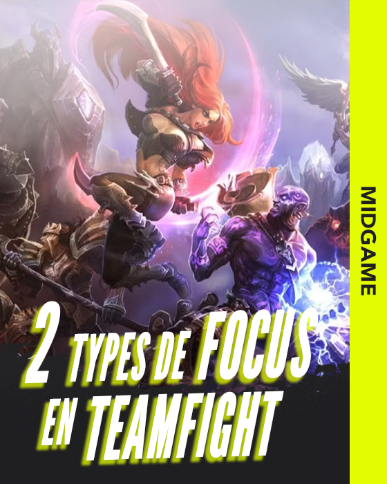 Miniature - Les 2 types de focus en teamfight