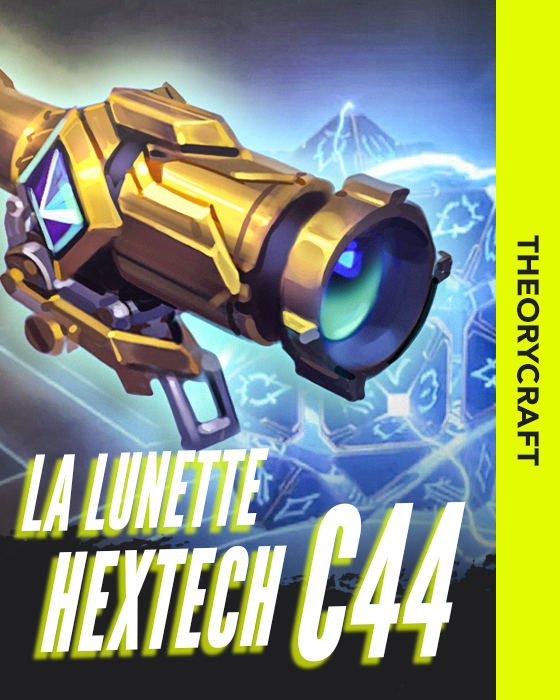 Miniature - Theorycraft de la lunette hextech C44