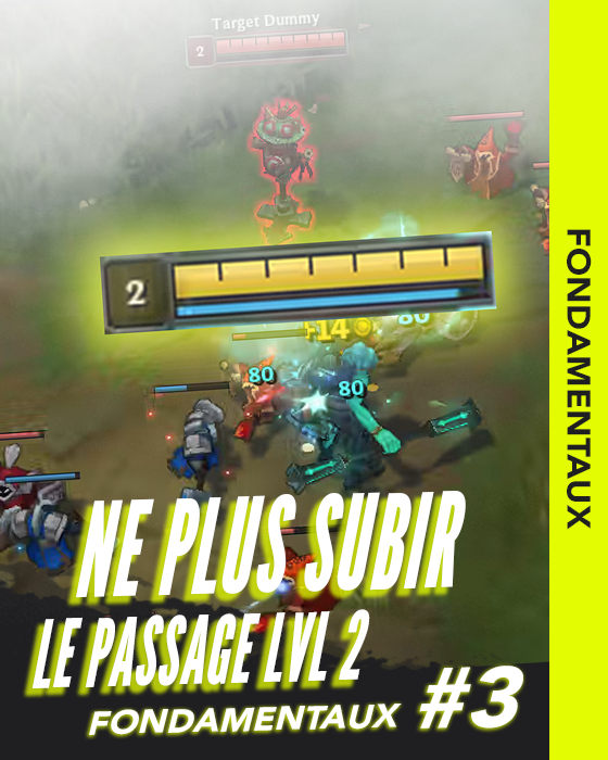 Miniature - FONDAMENTAUX #03 : Ne plus subir le passage lvl 2
